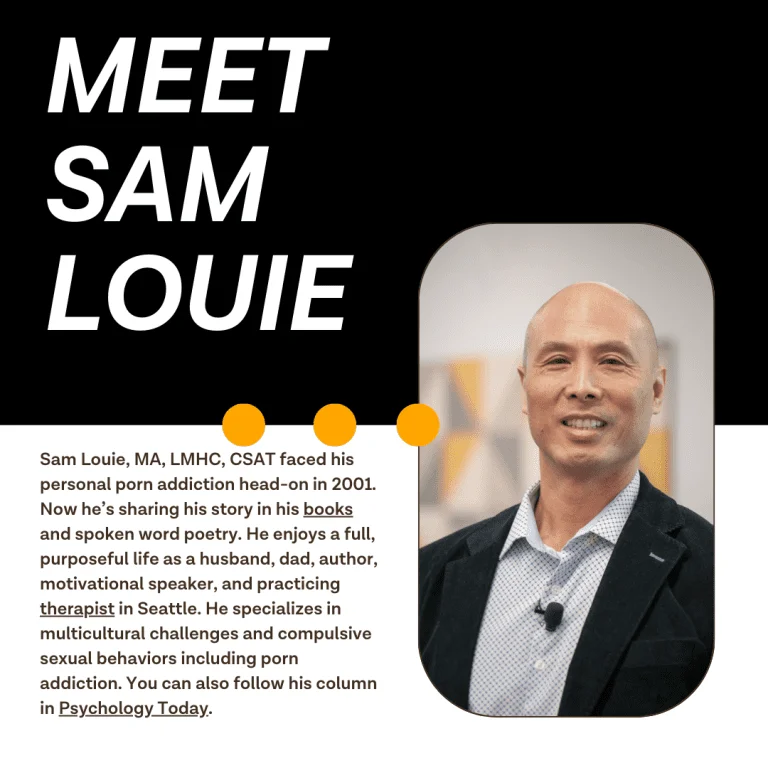 Meet Sam Louie: portrait of Sam Louie, MA, LMHC, CSAT, beside a bio noting he faced his own porn addiction in 2001 and now practices as a therapist, author, and speaker in Seattle